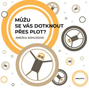 Můžu se vás dotknout přes plot? Pointa