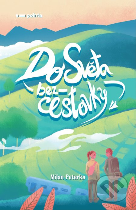Do světa bez cestovky Pointa