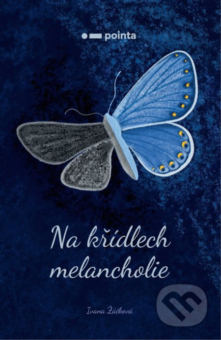 Na křídlech melancholie Pointa