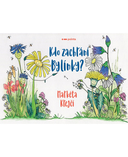 Kdo zachrání Bylínky? - Markéta Krejčí