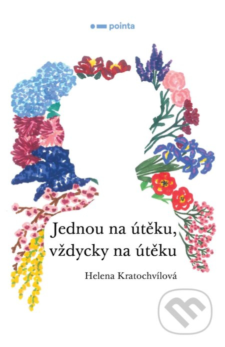 Jednou na útěku, vždycky na útěku Pointa