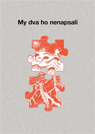 My dva ho nenapsali Pointa