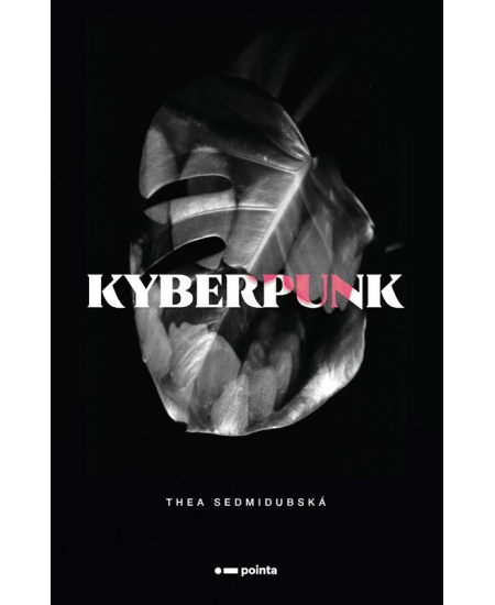 Kyberpunk - Thea Sedmidubská