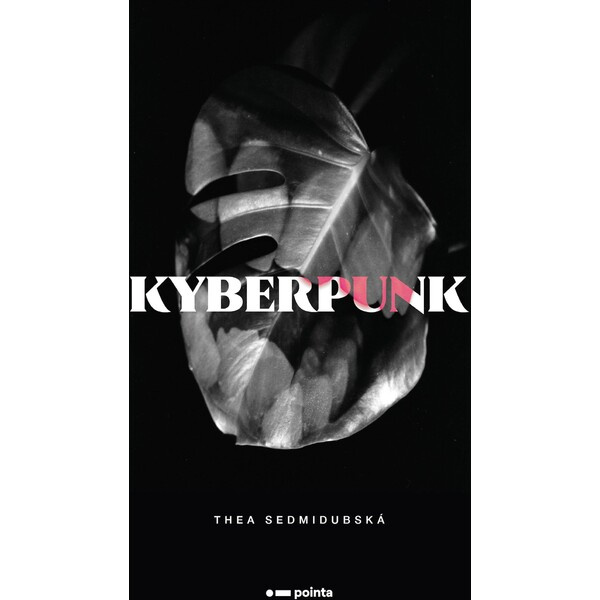 Kyberpunk - Thea Sedmidubská