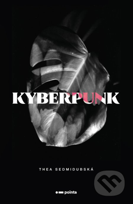 Kyberpunk - Thea Sedmidubská
