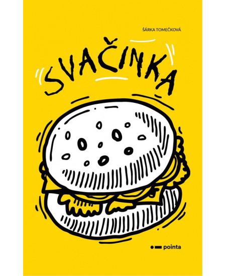 Svačinka - Šárka Tomečková