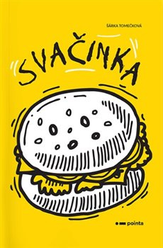 Svačinka - Šárka Tomečková