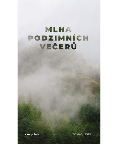 Mlha podzimních večerů Pointa