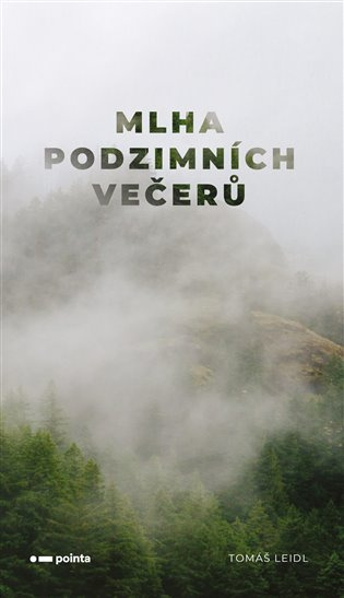 Mlha podzimních večerů Pointa