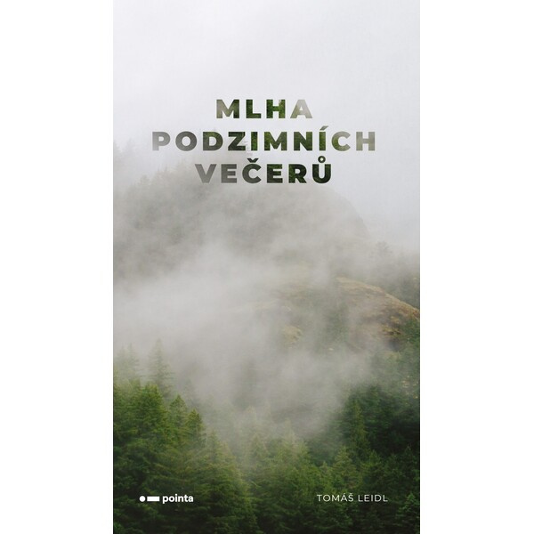 Mlha podzimních večerů Pointa