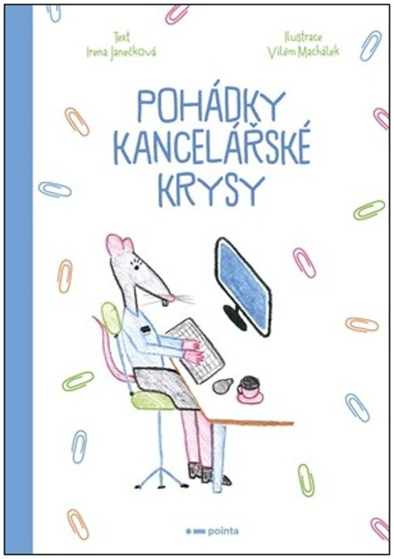 Pohádky kancelářské krysy Pointa