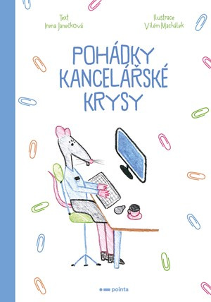 Pohádky kancelářské krysy Pointa