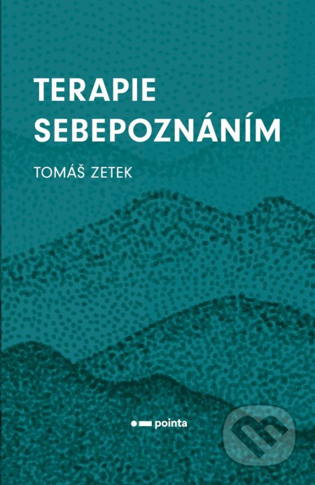 Terapie Sebepoznáním - Tomáš Zetek