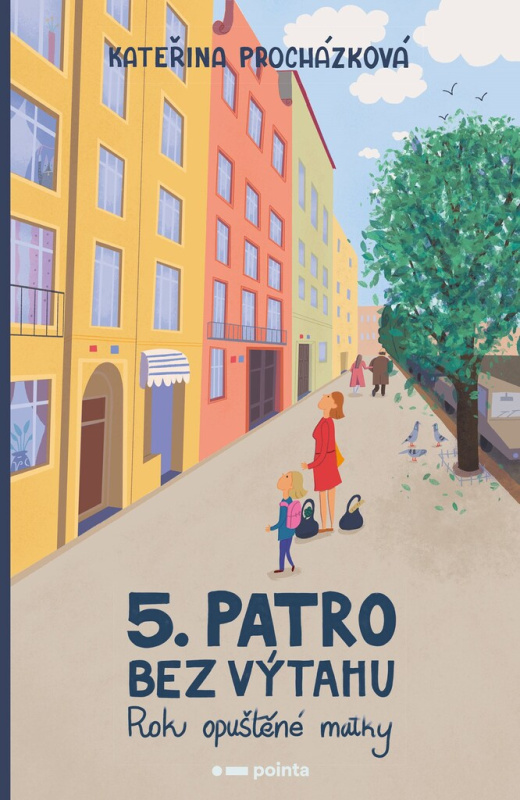 Páté patro bez výtahu Pointa