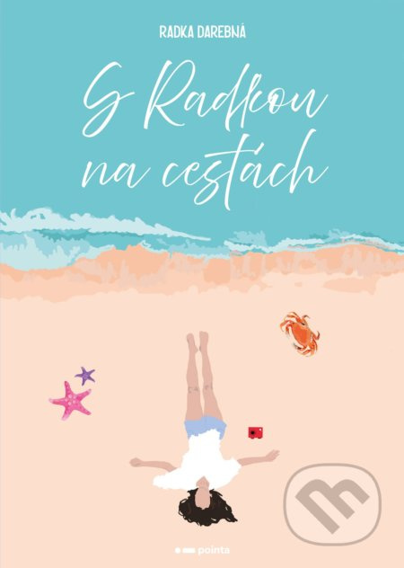 S Radkou na cestách - Radka Darebná