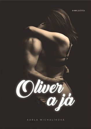 Oliver a já Pointa