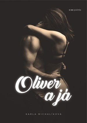 Oliver a já Pointa