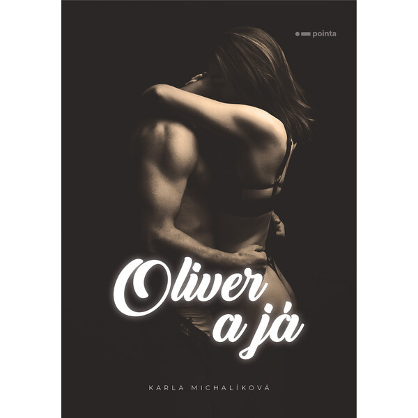 Oliver a já Pointa