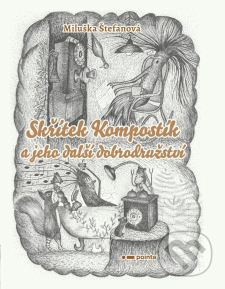 Skřítek Kompostík a jeho další dobrodružství Pointa