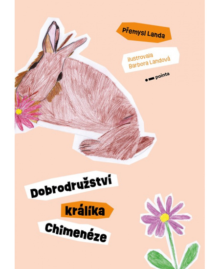 Dobrodružství králíka Chimenéze - Přemysl Landa
