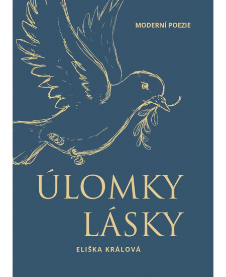 Úlomky lásky - Eliška Králová