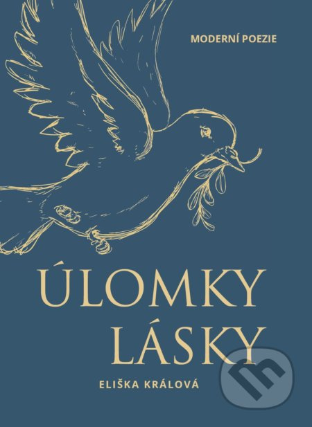 Úlomky lásky - Eliška Králová