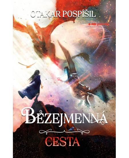 Bezejmenná: Cesta - Otakar Pospíšil