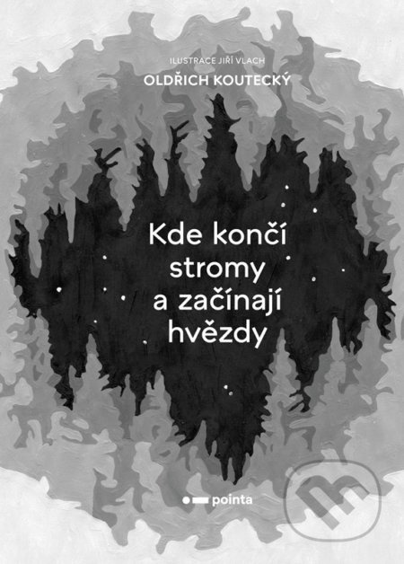Kde končí stromy a začínají hvězdy Pointa