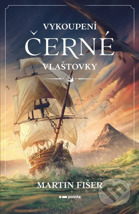 Vykoupení Černé vlaštovky - Martin Fišer