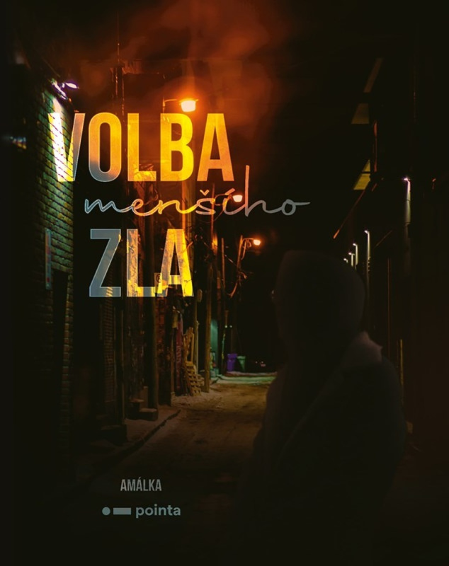 Volba (menšího) zla Pointa