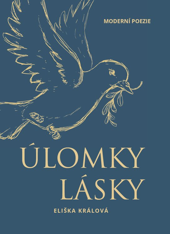 Úlomky lásky -  Eliška Králová