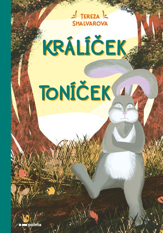 Králíček Toníček -  Tereza Shalvarova