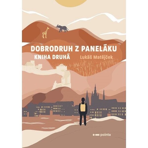 Dobrodruh z paneláku: kniha druhá