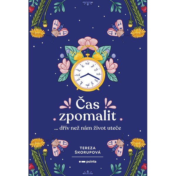 Čas zpomalit - Tereza Škorupová