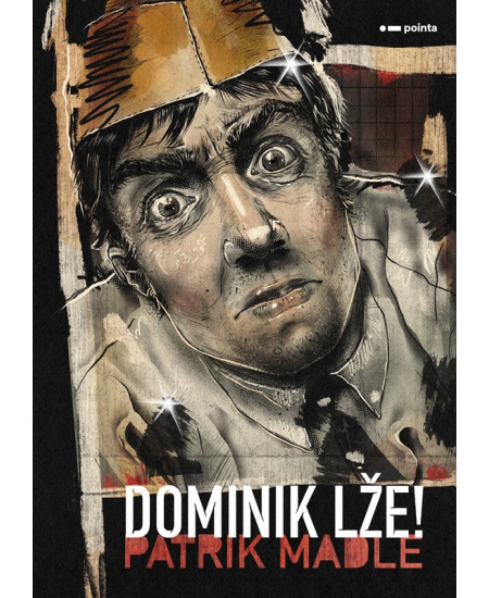 Dominik lže! Pointa