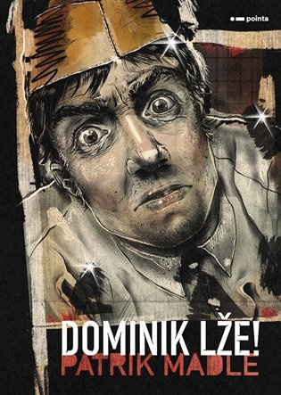 Dominik lže! Pointa