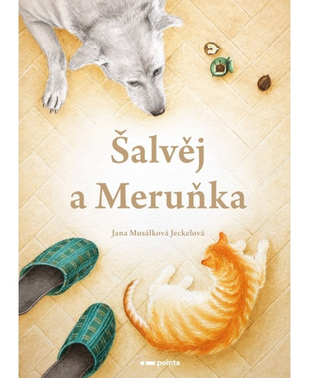 Šalvěj a Meruňka - Jana Musálková Jeckelová