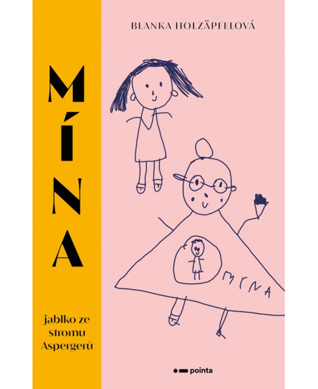 Mína - jablko ze stromu Aspergerů - Blanka Holzäpfelová