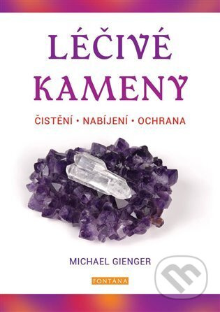 Léčivé kameny - Michael Gienger