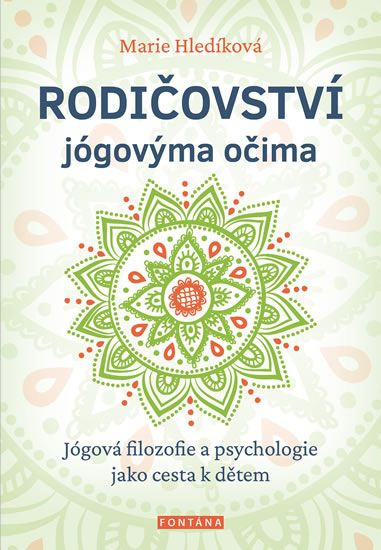 Rodičovství jógovýma očima - Marie Hledíková