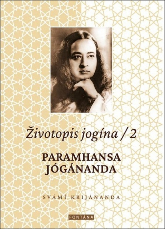 Životopis jogína 2 - Svámi Krijánanda