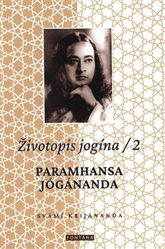 Životopis jogína 2 - Svámi Krijánanda