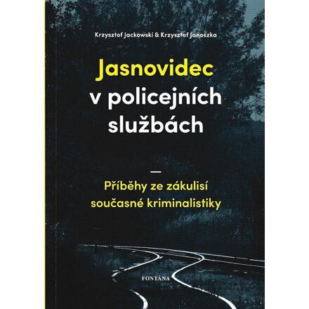 Jasnovidec v policejních službách - Krzysztof Jackowski, Krzysztof Janoszka