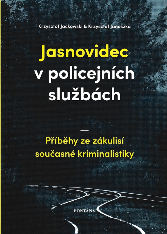 Jasnovidec v policejních službách - Krzysztof Jackowski, Krzysztof Janoszka