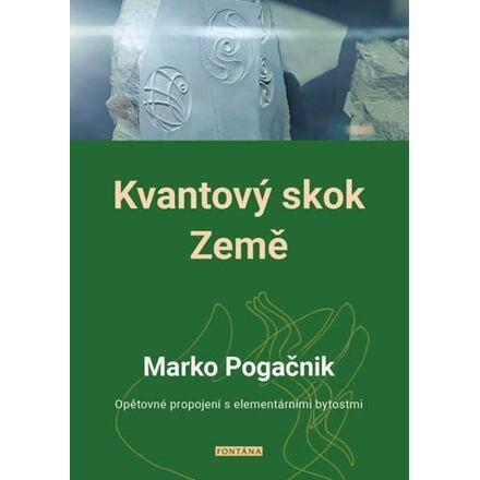 Kvantový skok Země - Marko Pogačnik