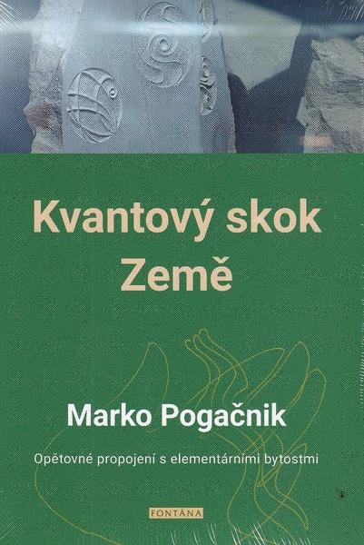 Kvantový skok Země - Marko Pogačnik
