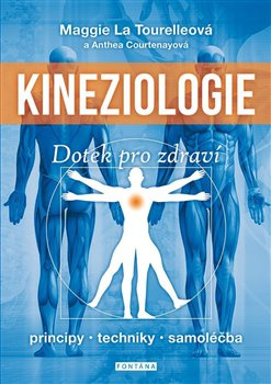 Kineziologie - Dotek pro zdraví - Maggie La Tourelle