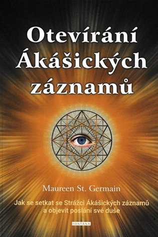 Otevírání Ákášických záznamů (Jak se setkat se Strážci Ákášických záznamů a objevit poslání své duše) - kniha z kategorie Spiritualita