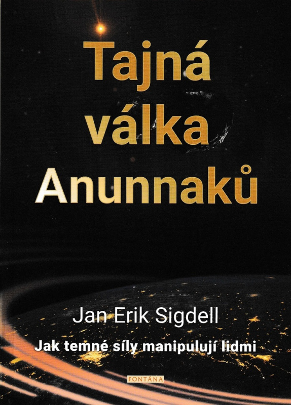 Tajná válka Anunnaků - Jan Erik Sigdell