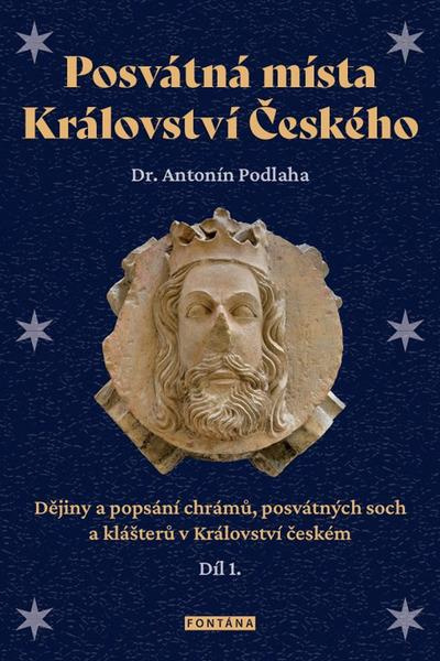 Posvátná místa Království Českého 1.díl - František Ekert
